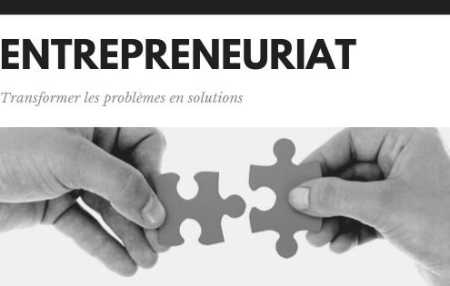 Entrepreneuriat, Transformer les problèmes en solutions