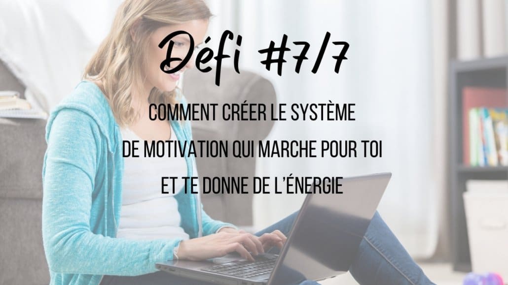 Défi #7/7 motivation avec nadege vialle