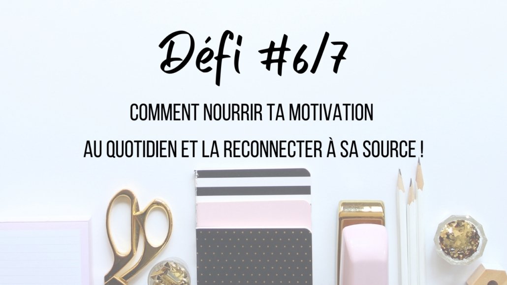 Defi 6 motivation nadege vialle