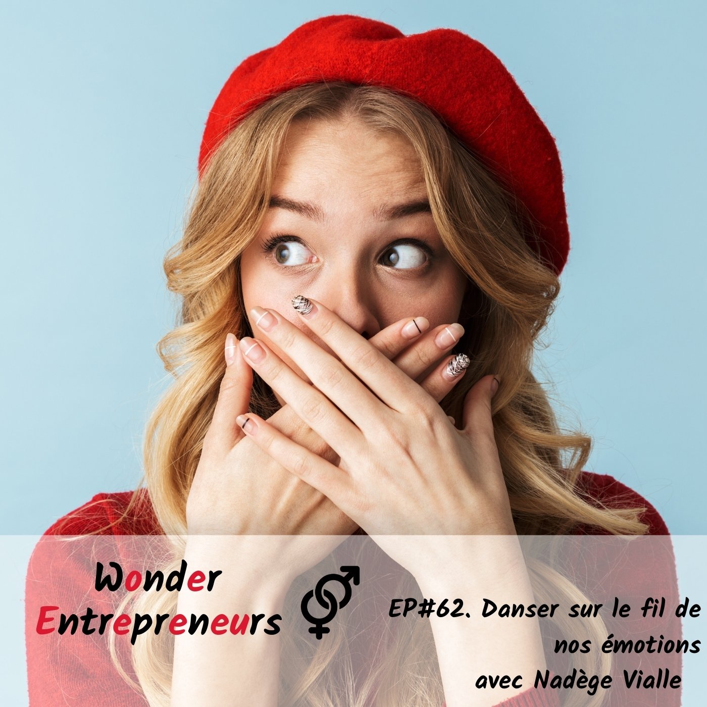 cover podcast 62 podcast wonder entrepreneurs danser sur le fil de nos emotions