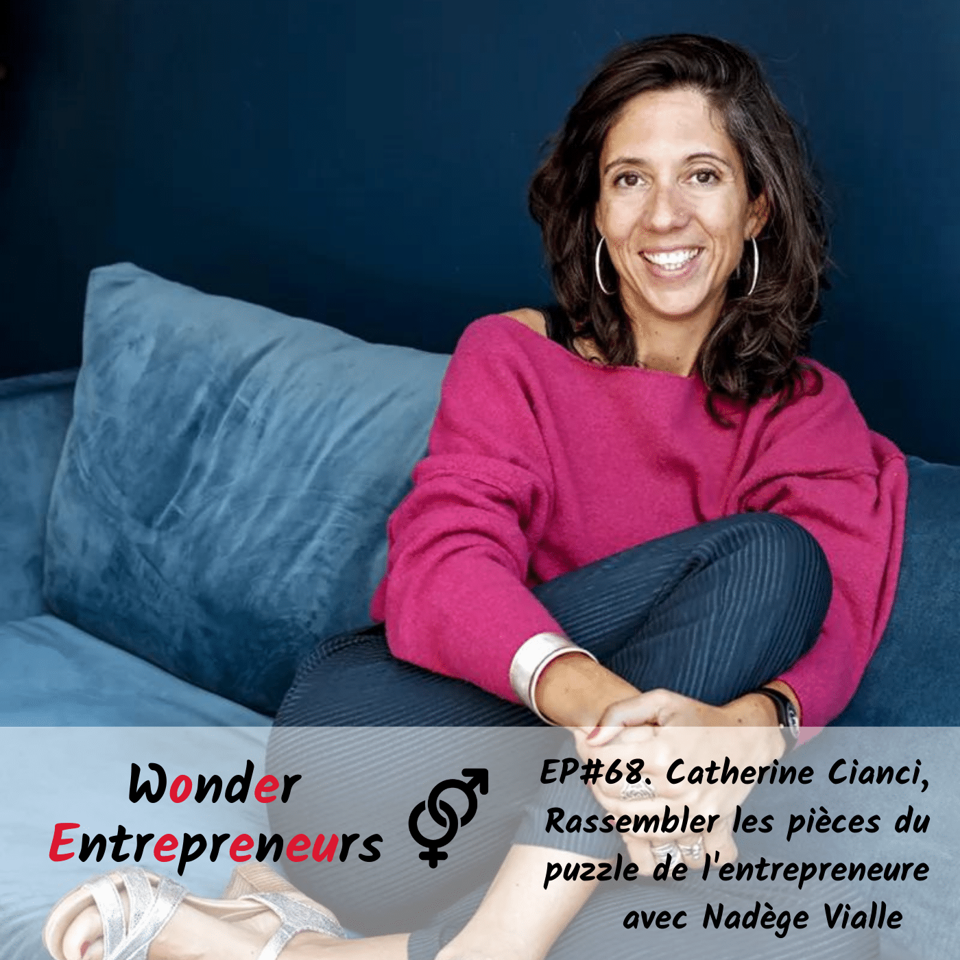 Cover Podcast Wonder Entrepreneurs Catherine Cianci ep 68